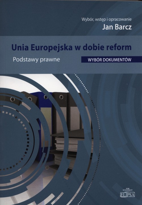Unia Europejska w dobie reform