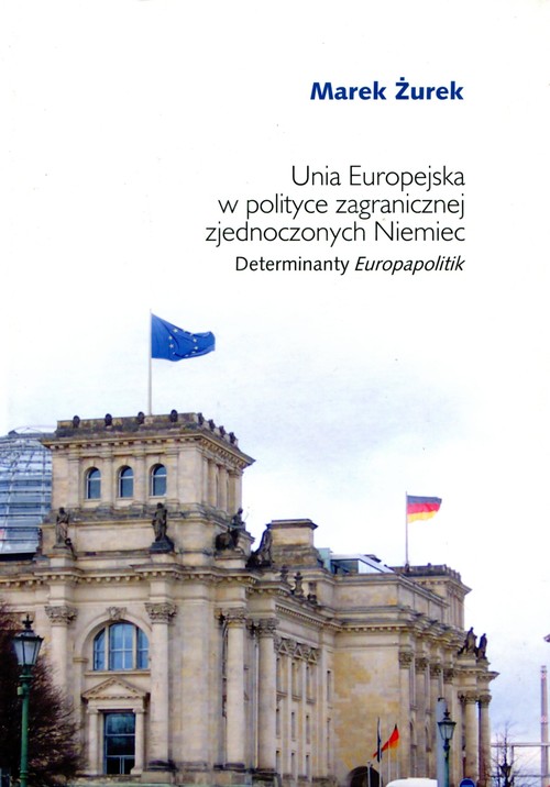 Unia Europejska w polityce zagranicznej zjednoczonych Niemiec