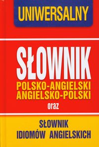 Uniwersalny słownik polsko angielski angielsko polski
