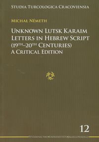 Unknown Lutsk Karaim letters in Hebrew script (19th - 20th centuries)