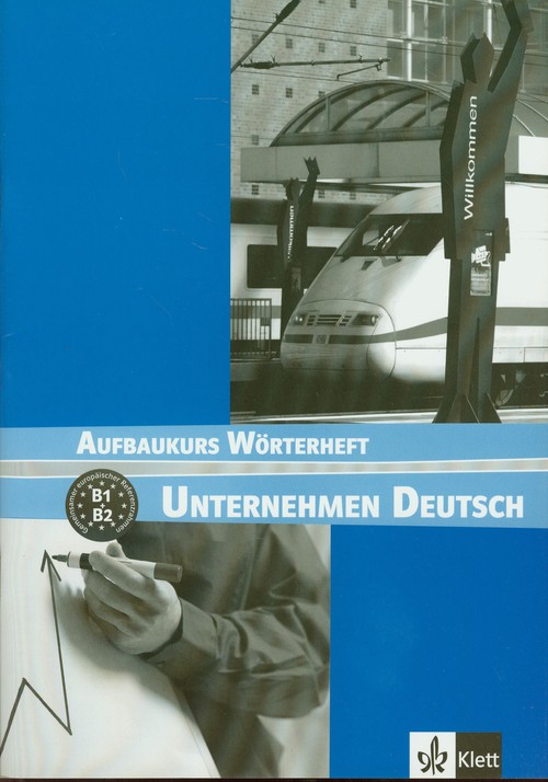 Unterhehmen Deusch Aufbaukurs Worterheft