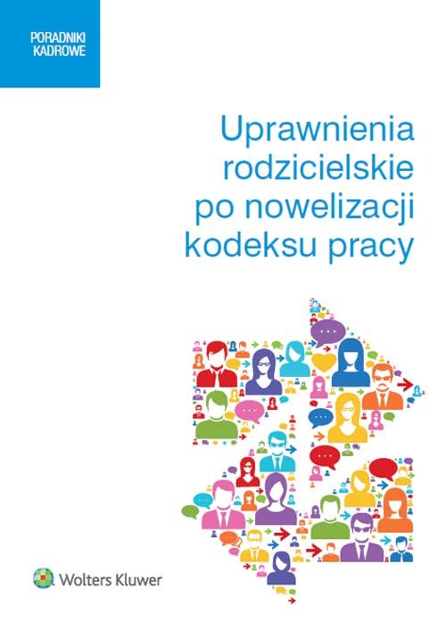 Uprawnienia rodzicielskie po nowelizacji kodeksu pracy