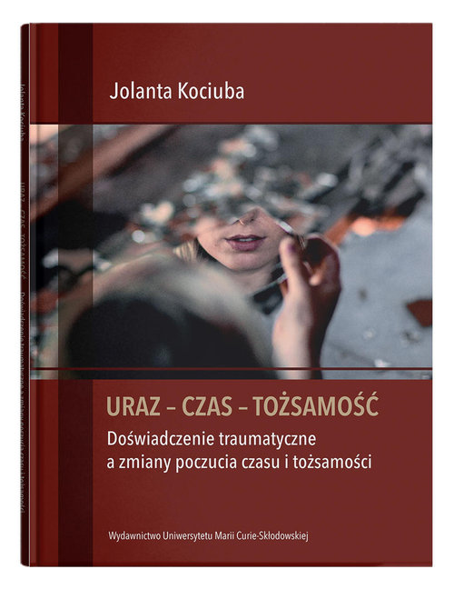 Uraz - Czas - Tożsamość