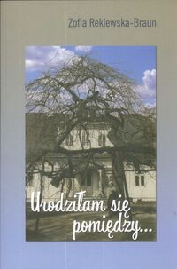Urodziłam się pomiędzy...