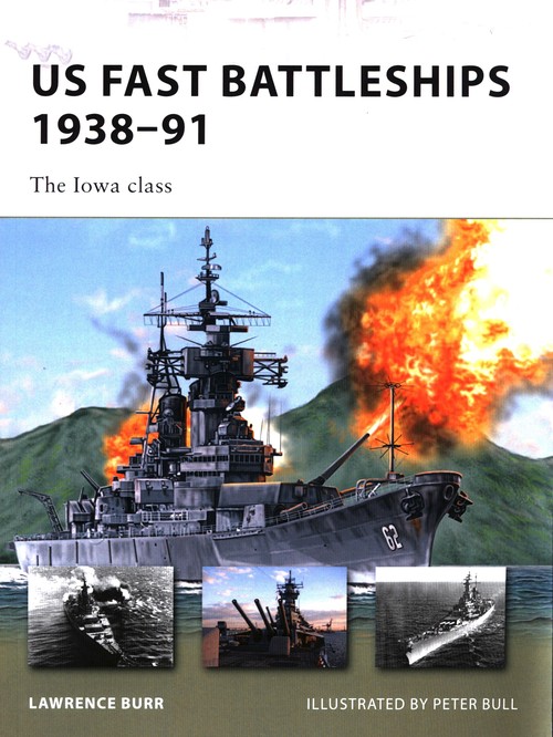 US Fast Battleships 1938-91