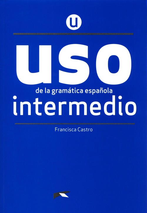 Uso de la gramatica espanola intermedio + klucz online