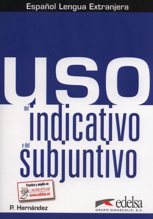 Uso del indicativo y del subjuntivo