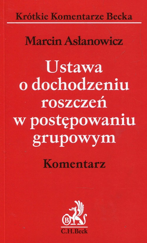 Ustawa o dochodzeniu roszczeń w postępowaniu grupowym Komentarz