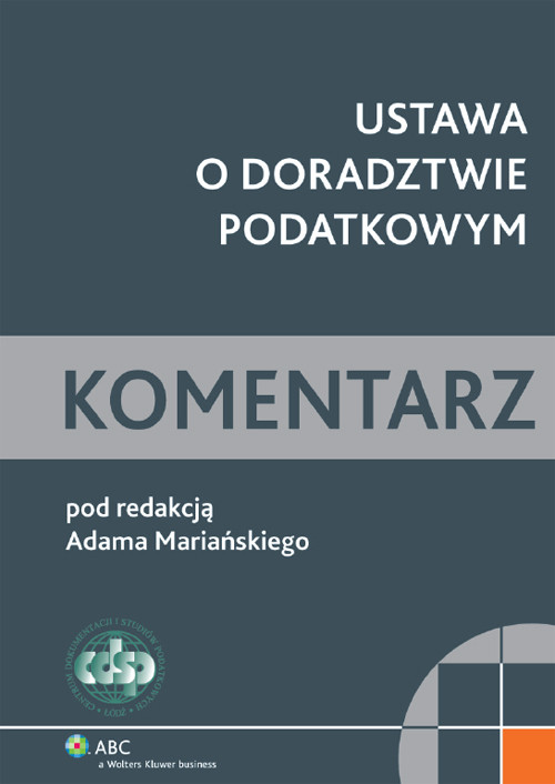 Ustawa o doradztwie podatkowym. Komentarz