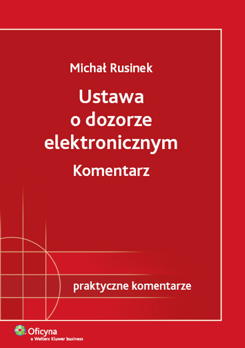Ustawa o dozorze elektronicznym. Komentarz.
