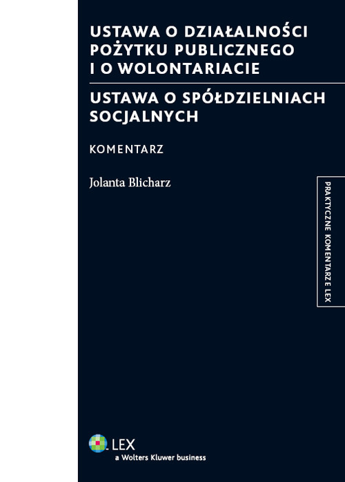 Ustawa o działalności pożytku publicznego i o wolontariacie Ustawa o spółdzielniach socjalnych