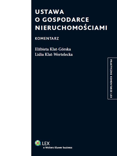 Praktyczne komentarze LEX. Ustawa o gospodarce nieruchomościami. Komentarz