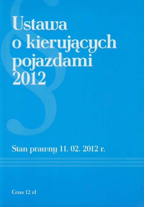 Ustawa O Kierujących Pojazdami 2012