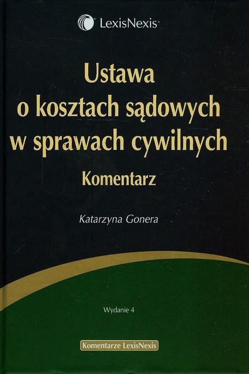 Ustawa o kosztach sądowych w sprawach cywilnych. Komentarz
