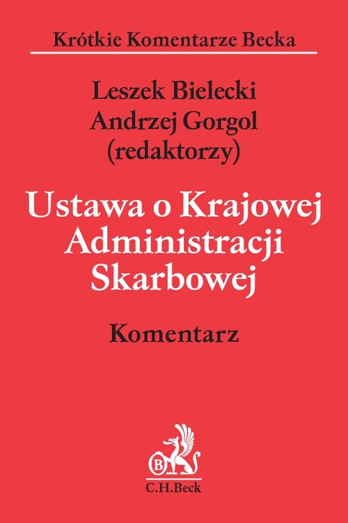 Ustawa o Krajowej Administracji Skarbowej. Komentarz