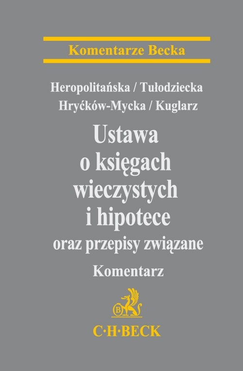 Ustawa o księgach wieczystych i hipotece oraz przepisy związane. Komentarz