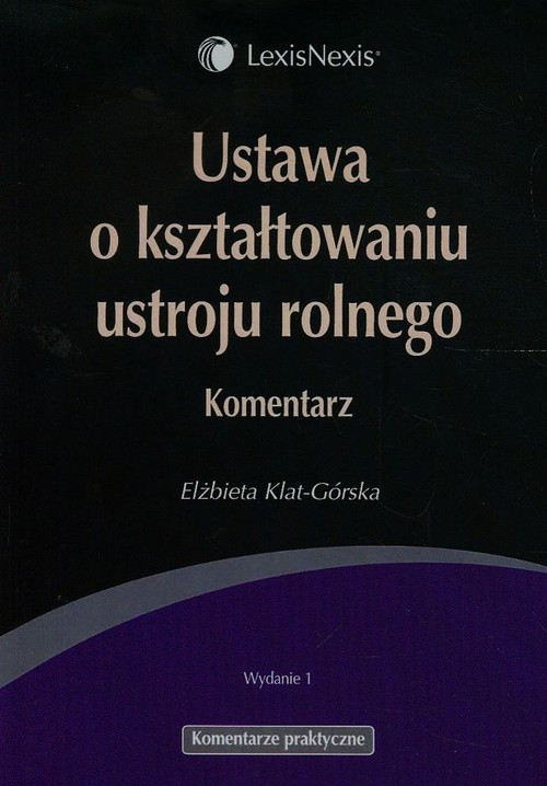 Ustawa o kształtowaniu ustroju rolnego Komentarz