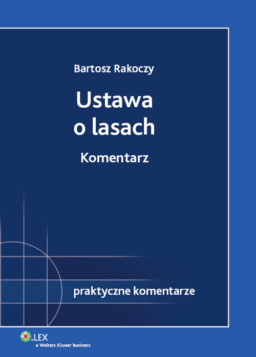 Ustawa o lasach. Komentarz