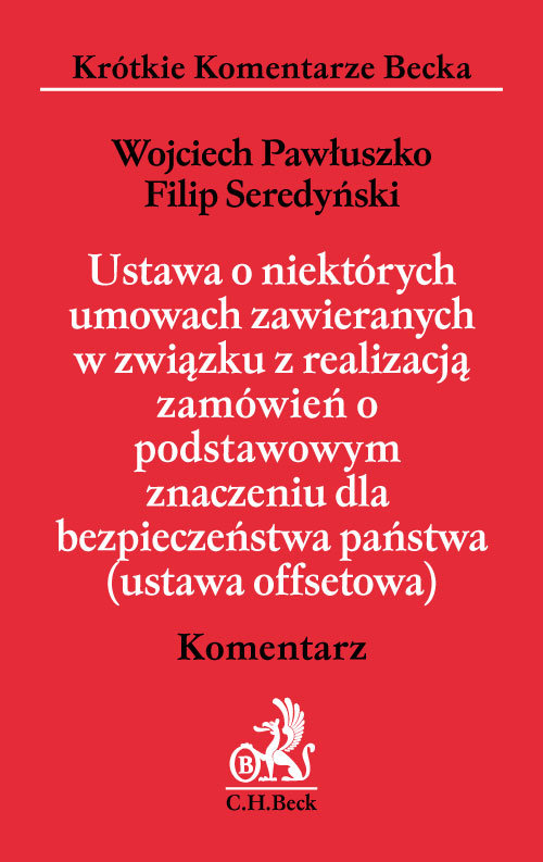 Ustawa o niektórych umowach zawieranych w związku z realizacją zamówień o podstawowym znaczeniu dla