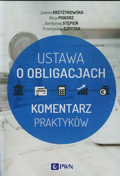 Ustawa o obligacjach. Komentarz praktyków