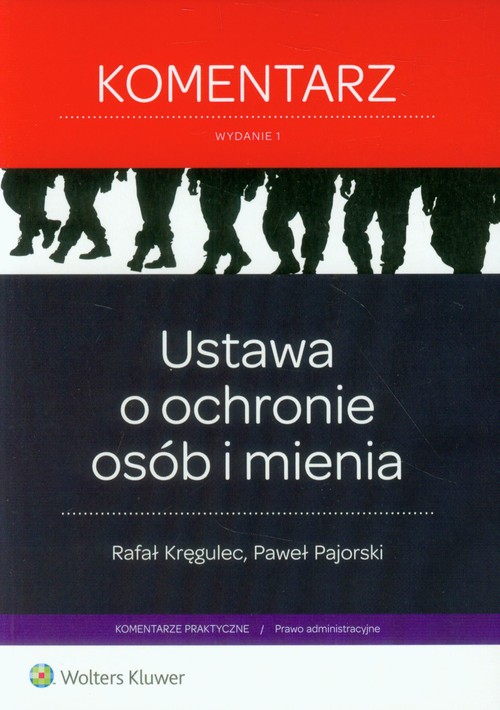 Ustawa o ochronie osób i mienia. Komentarz