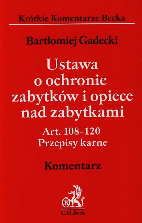 Ustawa o ochronie zabytków i opiece nad zabytkami Komentarz