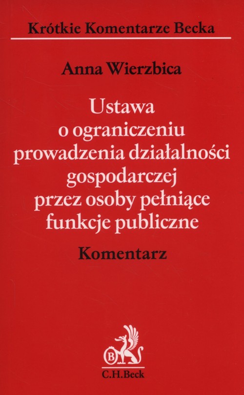 Ustawa o ograniczeniu prowadzenia działalności gospodarczej przez osoby pełniące funkcje publiczne K