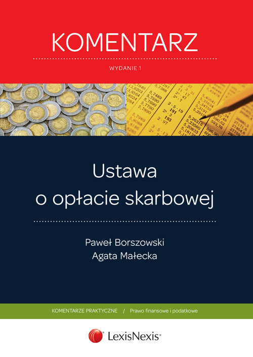 Ustawa o opłacie skarbowej. Komentarz