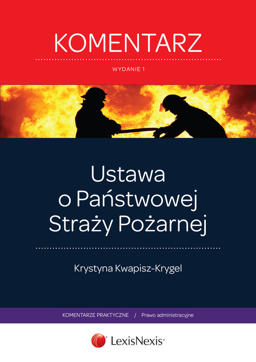Ustawa o Państwowej Straży Pożarnej Komentarz