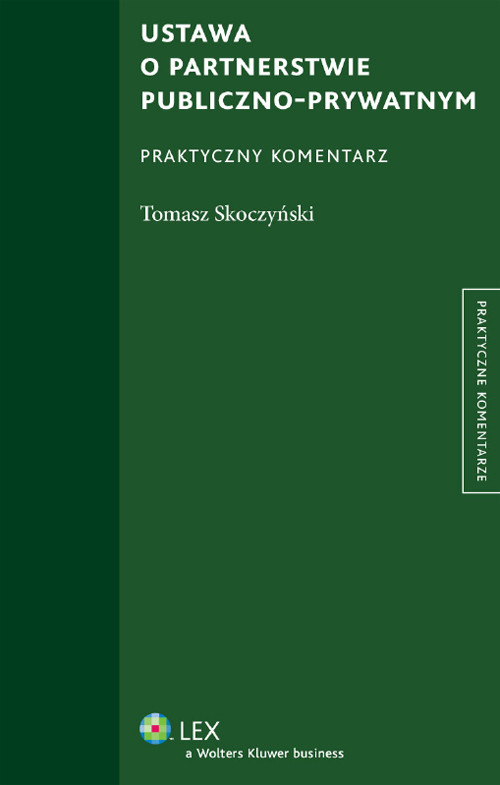 Ustawa o partnerstwie publiczno-prywatnym. Komentarz