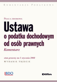 Ustawa o podatku dochodowym od osób prawnych Komentarz