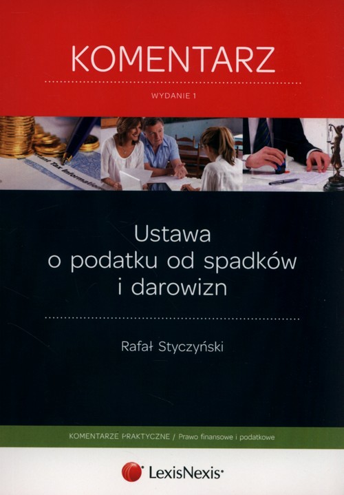 Ustawa o podatku od spadków i darowizn Komentarz