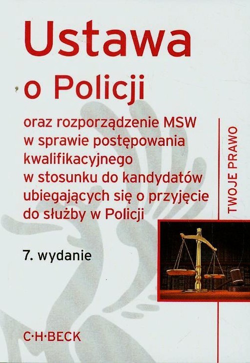 Ustawa o Policji oraz rozporządzenie w sprawie postępowania kwalifikacyjnego w stosunku do kandydató