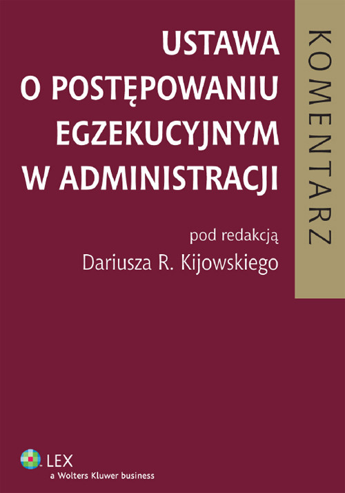 Ustawa o postępowaniu egzekucyjnym w administracji. Komentarz