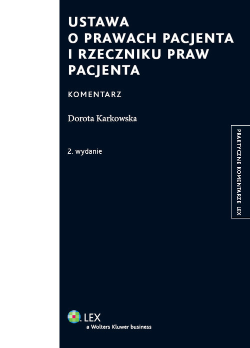 Ustawa o prawach pacjenta i Rzeczniku Praw Pacjenta. Komentarz