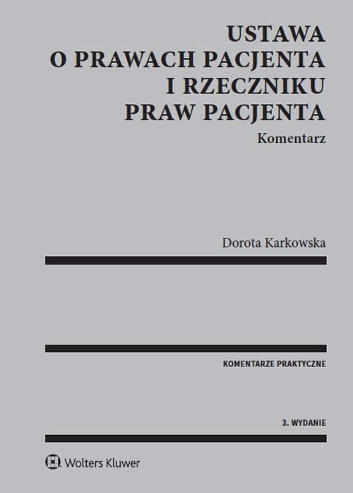 Ustawa o prawach pacjenta i Rzeczniku Praw Pacjenta Komentarz