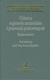Ustawa o prawie autorskim i prawach pokrewnych. Komentarz
