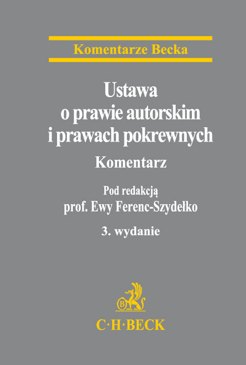 Ustawa o prawie autorskim i prawach pokrewnych. Komentarz