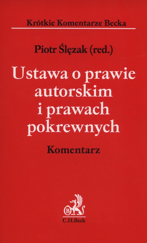 Ustawa o prawie autorskim i prawach pokrewnych Komentarz