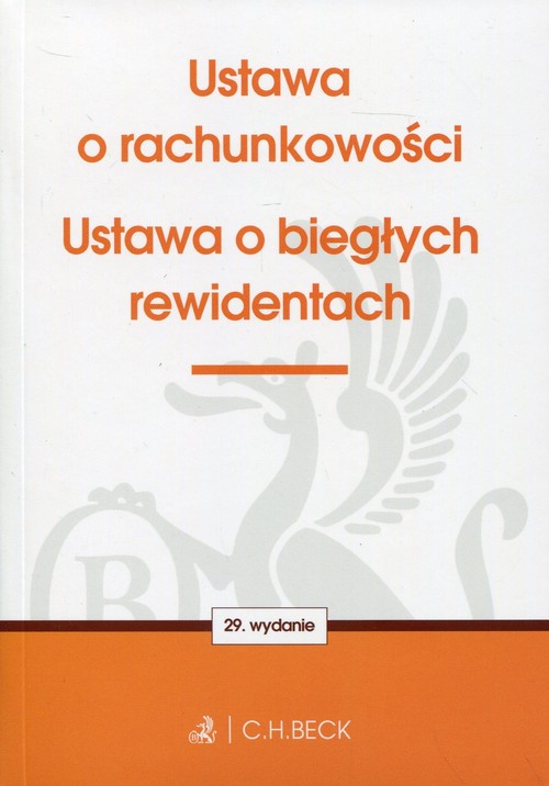 Ustawa o rachunkowości Ustawa o biegłych rewidentach