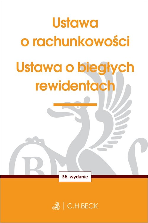 Ustawa o rachunkowości Ustawa o biegłych rewidentach