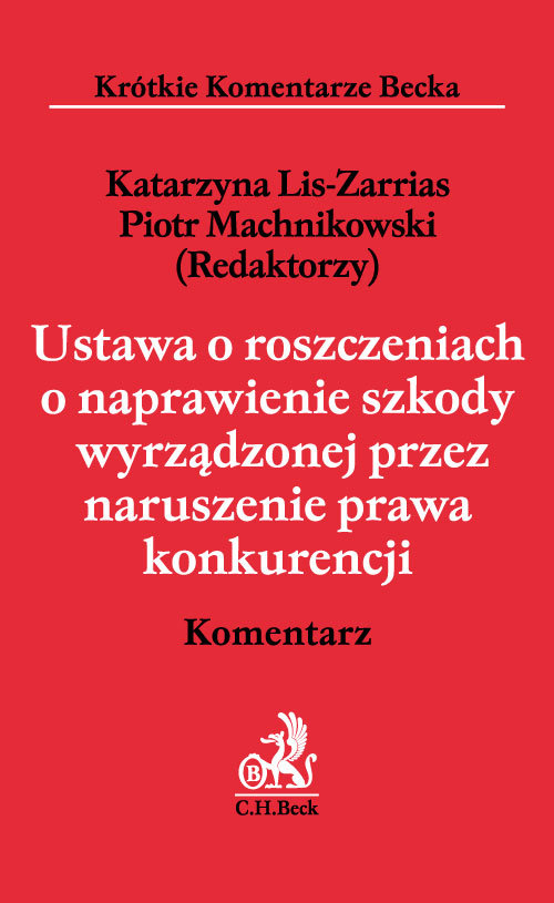 Ustawa o roszczeniach o naprawienie szkody wyrządzonej przez naruszenie prawa konkurencji Komentarz