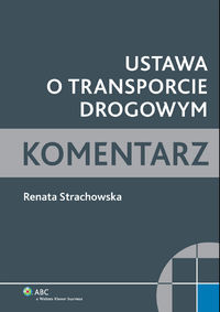 Ustawa o transporcie drogowym Komentarz