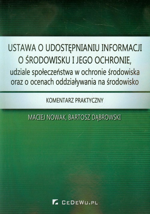 Ustawa o udostępnianiu informacji o środowisku i jego ochronie, udziale społeczeństwa w ochronie śro