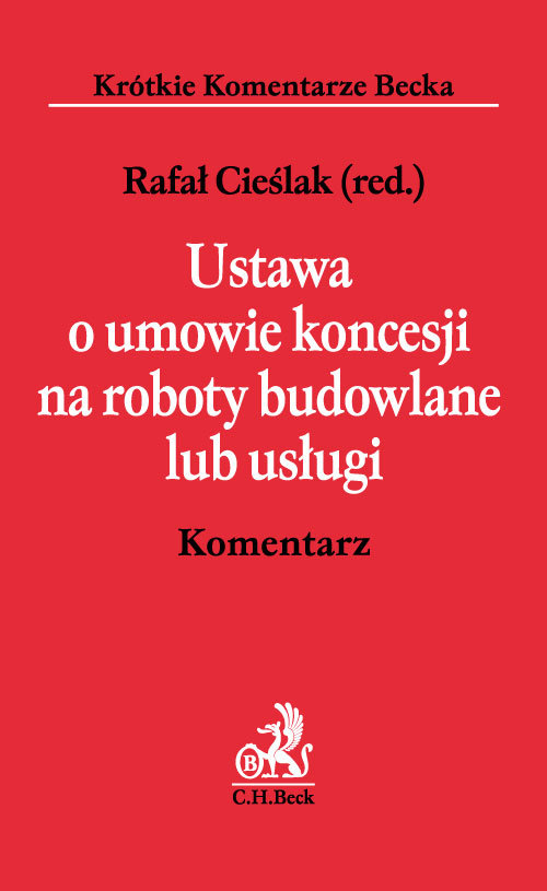 Ustawa o umowie koncesji na roboty budowlane lub usługi Komentarz