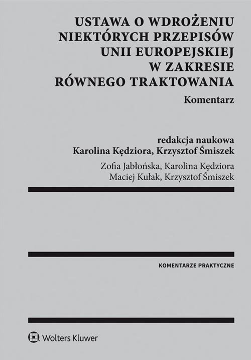 Ustawa o wdrożeniu niektórych przepisów Unii Europejskiej w zakresie równego traktowania Komentarz