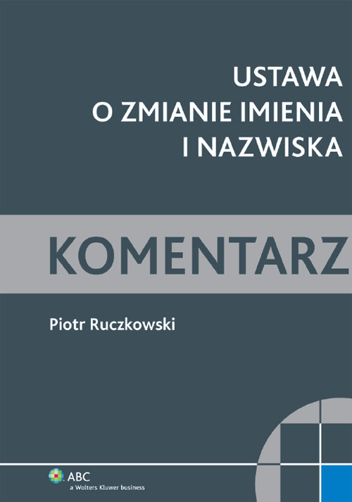 Ustawa o zmianie imienia i nazwiska. Komentarz