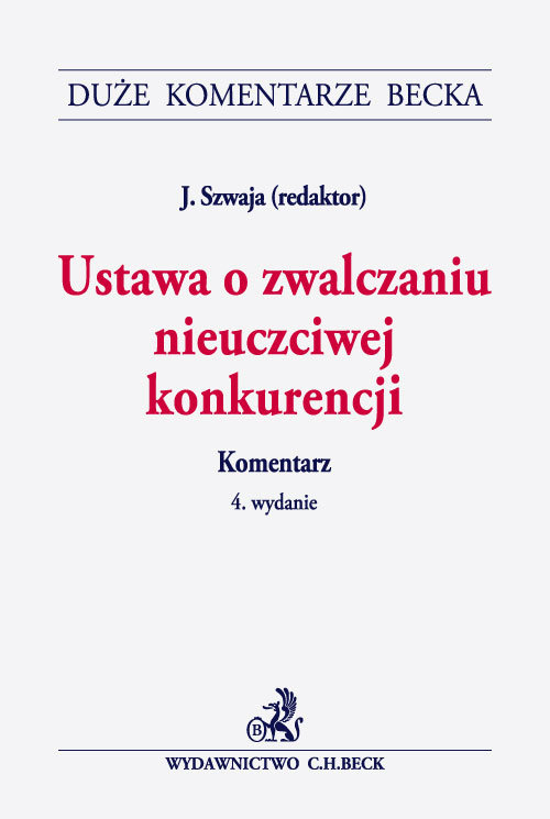 Ustawa o zwalczaniu nieuczciwej konkurencji. Komentarz