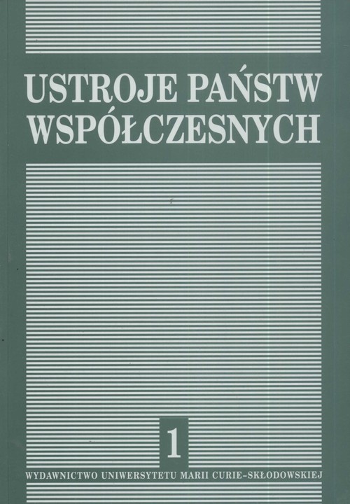 Ustroje państw współczesnych - tom 1