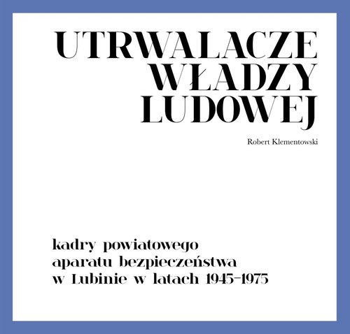 Utrwalacze władzy ludowej